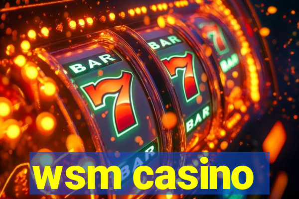 wsm casino