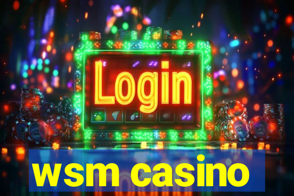 wsm casino