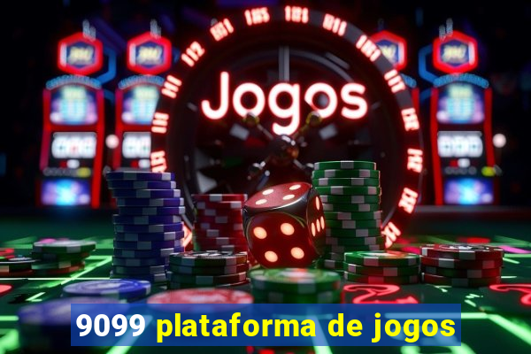 9099 plataforma de jogos