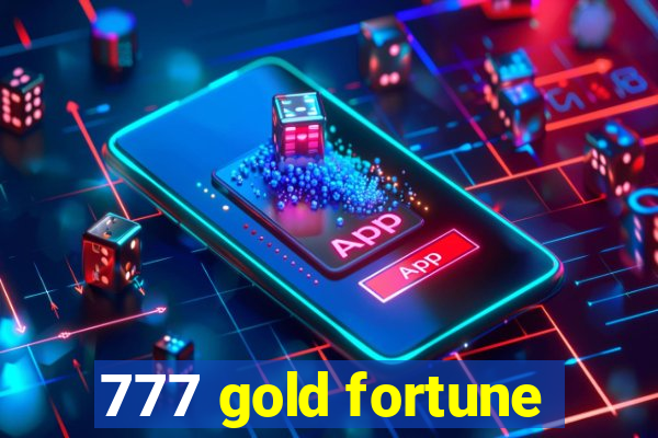 777 gold fortune