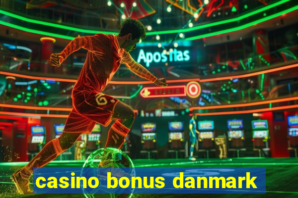 casino bonus danmark