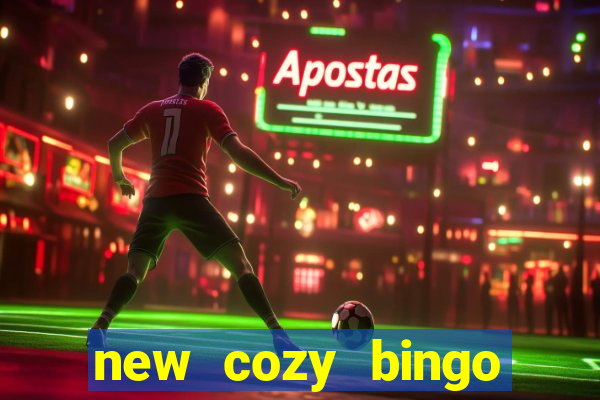 new cozy bingo sites 2017