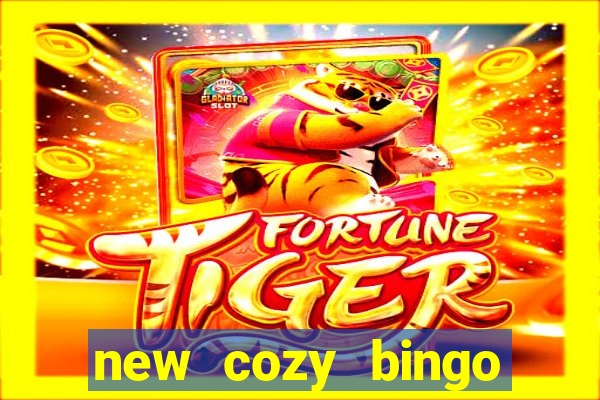 new cozy bingo sites 2017