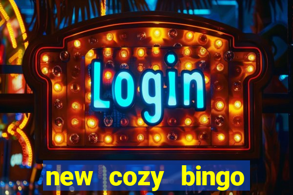 new cozy bingo sites 2017