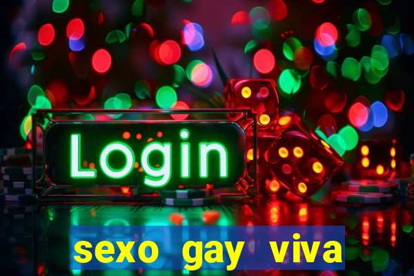 sexo gay viva local santos