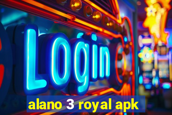 alano 3 royal apk