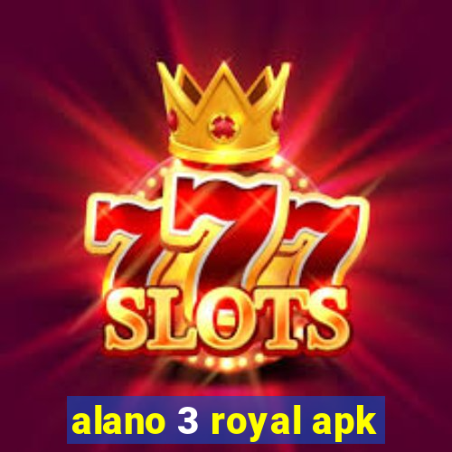 alano 3 royal apk