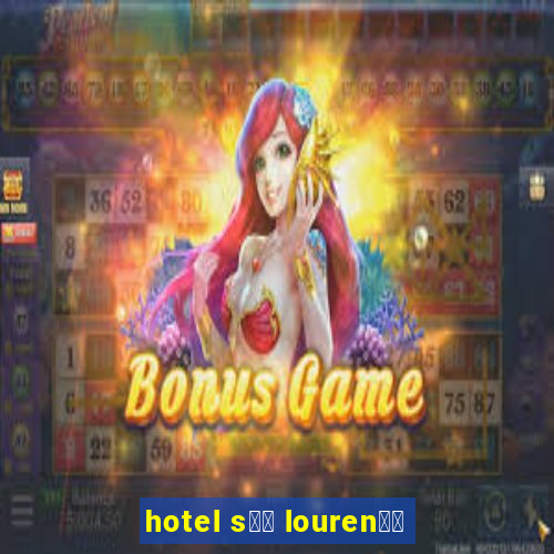 hotel s鑼玱 louren鑾給