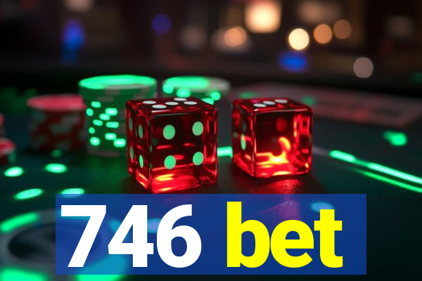 746 bet