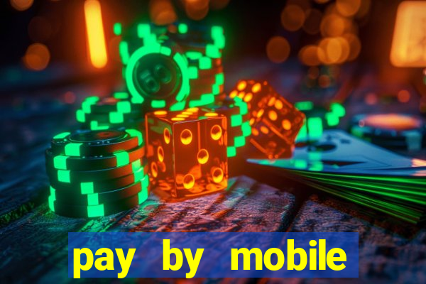 pay by mobile casino uk