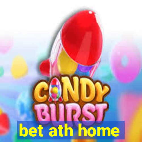 bet ath home