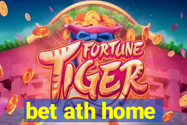 bet ath home