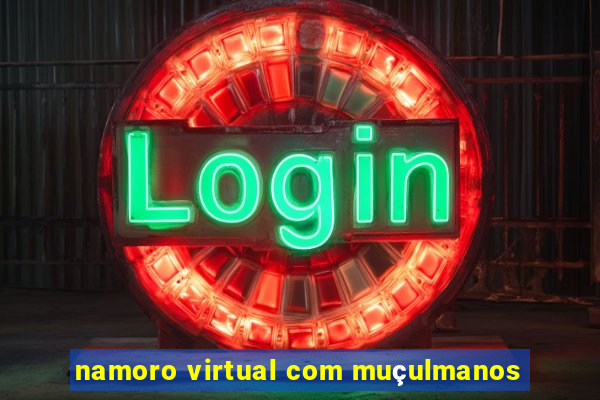 namoro virtual com muçulmanos