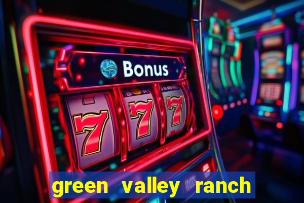 green valley ranch hotel and casino