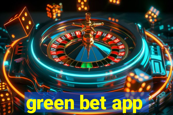 green bet app