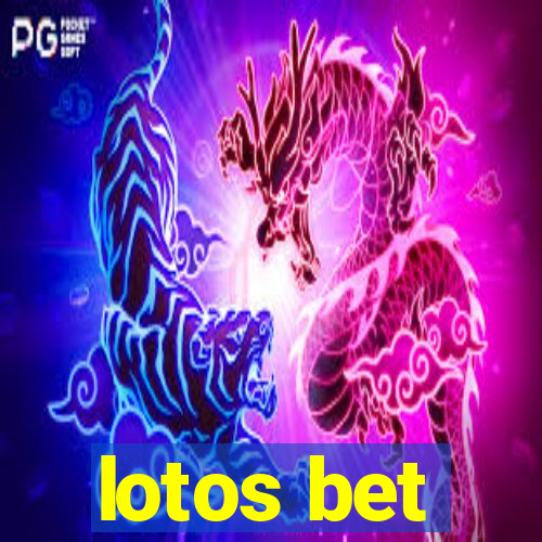 lotos bet