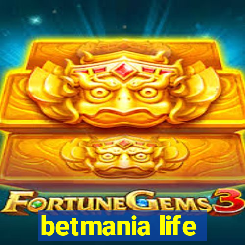 betmania life