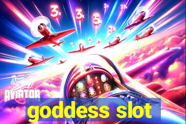 goddess slot