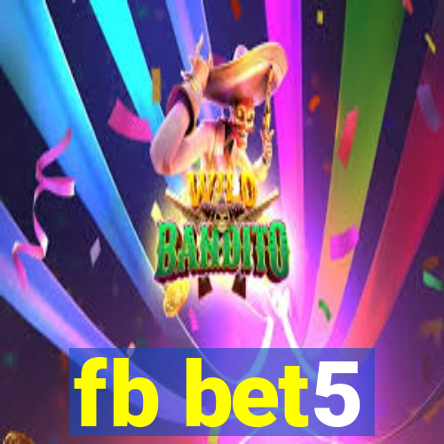 fb bet5