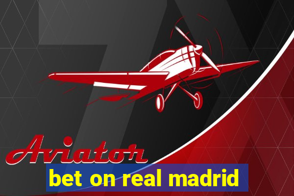 bet on real madrid