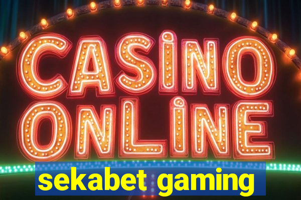 sekabet gaming