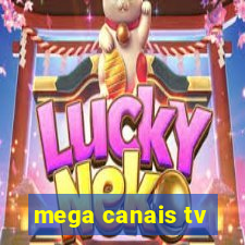 mega canais tv