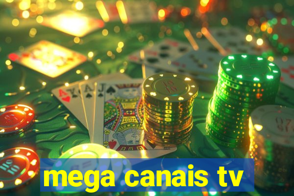 mega canais tv