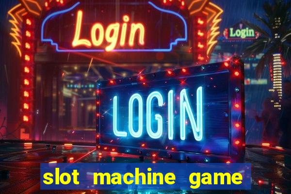 slot machine game real money