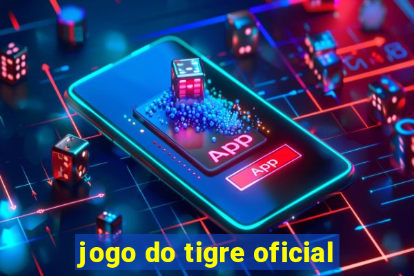 jogo do tigre oficial