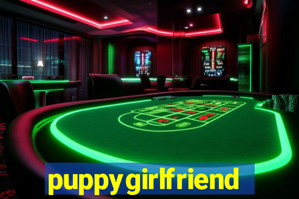 puppygirlfriend