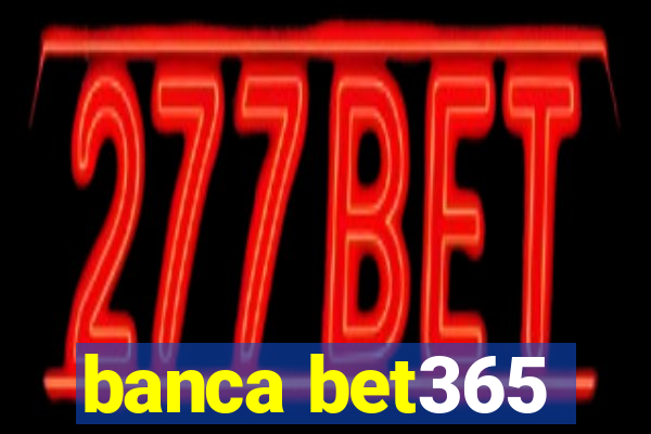 banca bet365