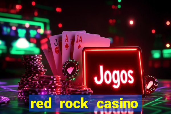 red rock casino las vegas