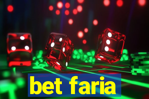 bet faria