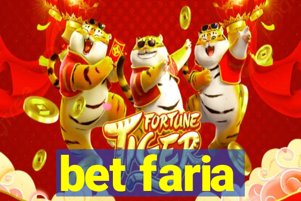 bet faria