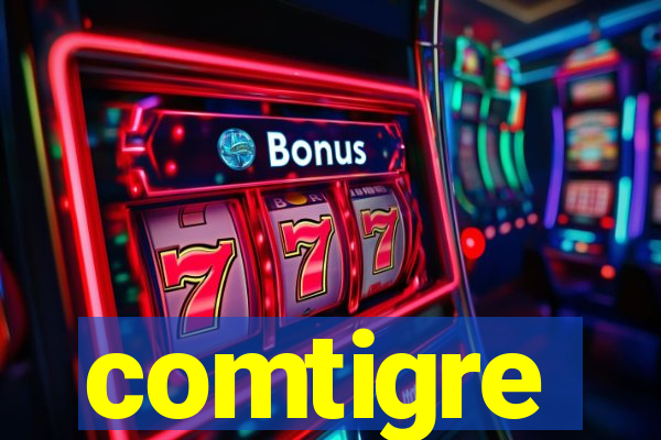 comtigre