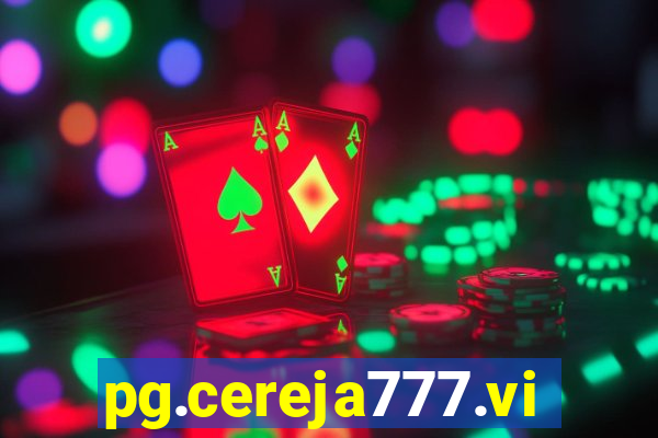 pg.cereja777.vip