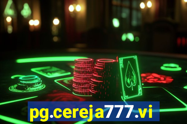 pg.cereja777.vip