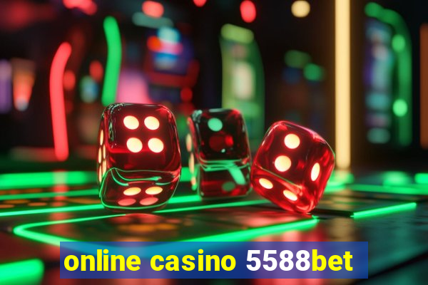 online casino 5588bet