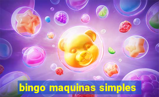 bingo maquinas simples