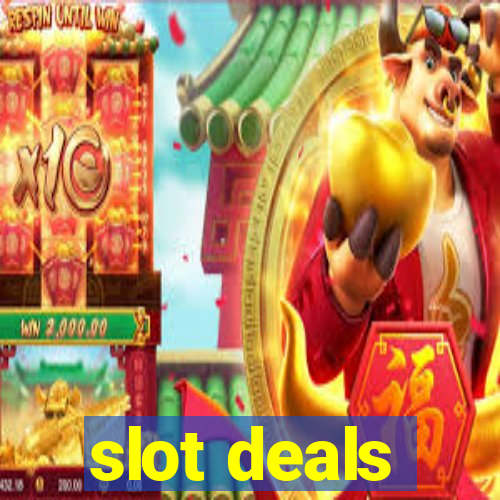 slot deals