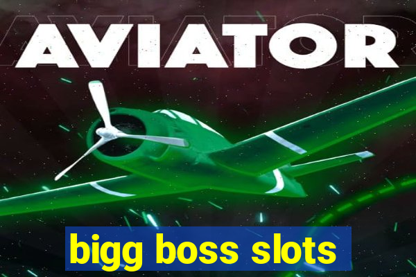 bigg boss slots