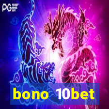 bono 10bet