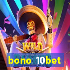 bono 10bet