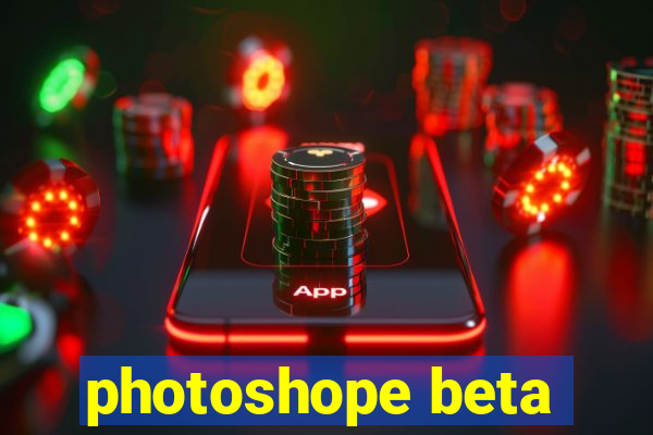 photoshope beta