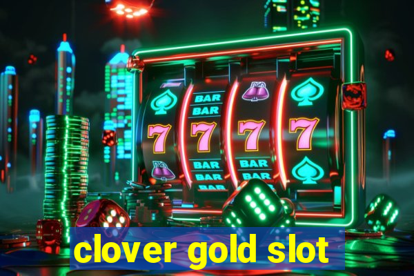 clover gold slot