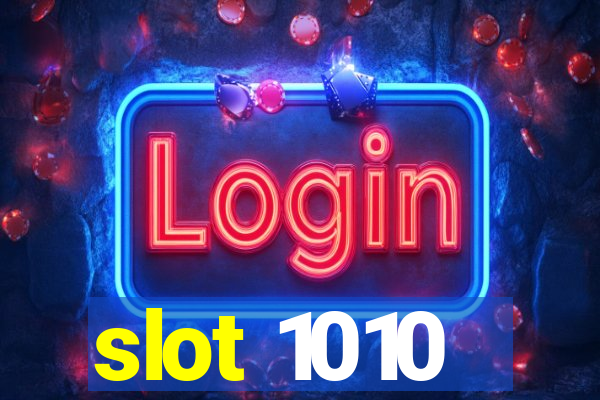 slot 1010