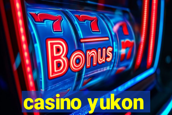 casino yukon