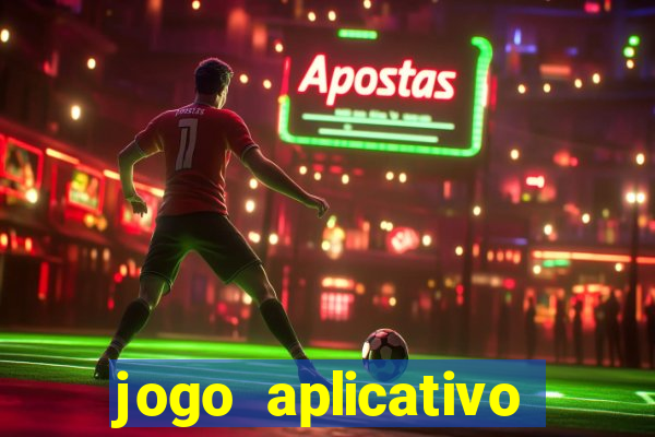 jogo aplicativo para ganhar dinheiro