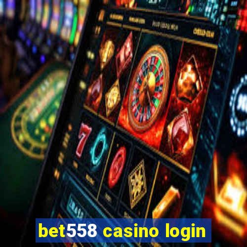 bet558 casino login