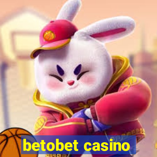 betobet casino